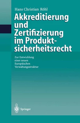Abbildung von Röhl | Akkreditierung und Zertifizierung im Produktsicherheitsrecht | 1. Auflage | 2000 | beck-shop.de