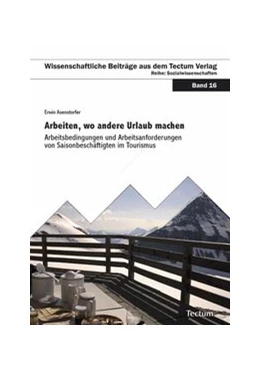 Abbildung von Asenstorfer | Arbeiten, wo andere Urlaub machen | 1. Auflage | 2009 | beck-shop.de