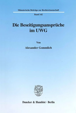 Abbildung von Gommlich | Die Beseitigungsansprüche im UWG. | 1. Auflage | 2001 | 142 | beck-shop.de