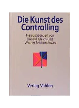 Abbildung von Gleich / Seidenschwarz | Die Kunst des Controlling | 1. Auflage | 1997 | beck-shop.de