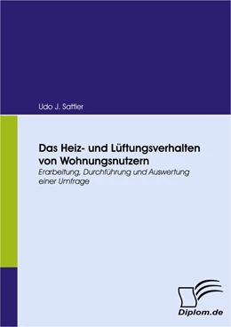 Abbildung von Sattler | Das Heiz- und Lüftungsverhalten von Wohnungsnutzern | 1. Auflage | 2008 | beck-shop.de