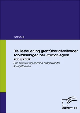 Abbildung von Uhlig | Die Besteuerung grenzüberschreitender Kapitalanlagen bei Privatanlegern 2008/2009 | 1. Auflage | 2008 | beck-shop.de