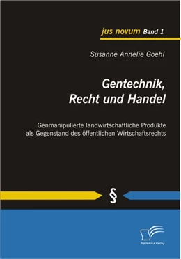 Abbildung von Goehl | Gentechnik, Recht und Handel | 1. Auflage | 2009 | beck-shop.de