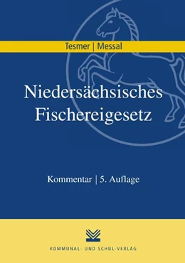 Abbildung von Tesmer / Messal | Niedersächsisches Fischereigesetz | 5. Auflage | 2010 | beck-shop.de