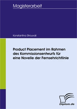 Abbildung von Strouvali | Product Placement im Rahmen des Kommissionsentwurfs für eine Novelle der Fernsehrichtlinie | 1. Auflage | 2008 | beck-shop.de