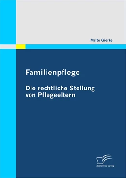 Abbildung von Gierke | Familienpflege - Die rechtliche Stellung von Pflegeeltern | 1. Auflage | 2009 | beck-shop.de