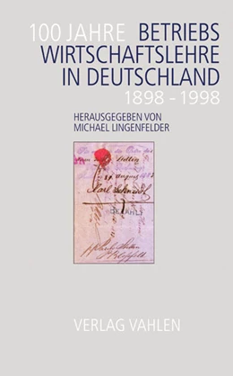 Abbildung von Lingenfelder | 100 Jahre Betriebswirtschaftslehre in Deutschland | 1. Auflage | 1999 | beck-shop.de