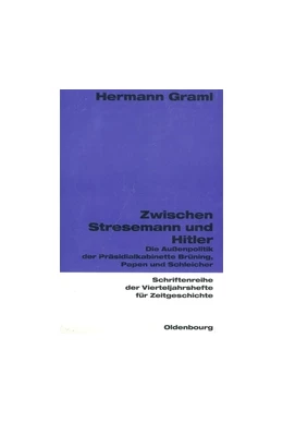 Abbildung von Graml | Zwischen Stresemann und Hitler | 1. Auflage | | 83 | beck-shop.de