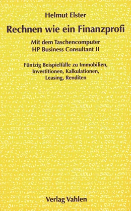 Abbildung von Elster | Rechnen wie ein Finanzprofi mit dem Taschencomputer HP Business Consultant II | 1. Auflage | 1999 | beck-shop.de