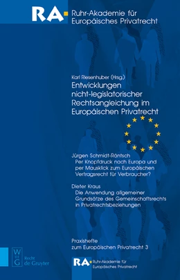 Abbildung von Riesenhuber | Entwicklungen nicht-legislatorischer Rechtsangleichung im Europäischen Privatrecht | 1. Auflage | 2008 | 3 | beck-shop.de