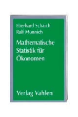 Abbildung von Schaich / Münnich | Mathematische Statistik für Ökonomen: Lehrbuch | 2001 | beck-shop.de