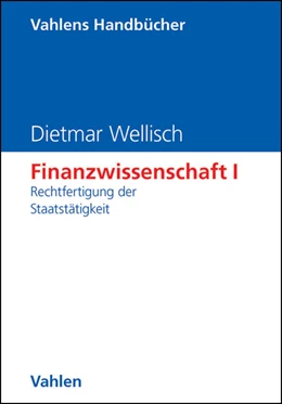 Abbildung von Wellisch | Finanzwissenschaft Band I: Rechtfertigung der Staatstätigkeit | 1. Auflage | 2000 | beck-shop.de