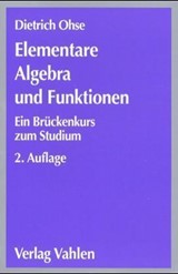 Abbildung von Ohse | Elementare Algebra und Funktionen - Ein Brückenkurs zum Studium | 2., verbesserte Auflage | 2000 | beck-shop.de