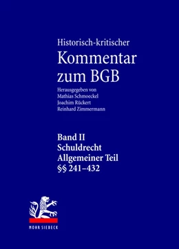 Abbildung von Schmoeckel / Rückert | Historisch-kritischer Kommentar zum BGB • Band II | 1. Auflage | 2007 | beck-shop.de