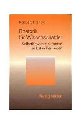 Abbildung von Franck | Rhetorik für Wissenschaftler | 1. Auflage | 2001 | beck-shop.de
