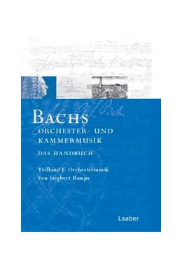 Abbildung von Rampe | Bach-Handbuch, Band 5: Bachs Orchester- und Kammermusik. Das Handbuch in 2 Teilbänden | 1. Auflage | 2013 | beck-shop.de