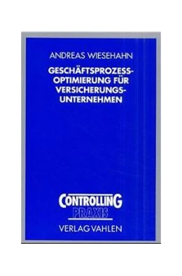 Abbildung von Wiesehahn | Geschäftsprozeßoptimierung für Versicherungsunternehmen | 1. Auflage | 2001 | beck-shop.de