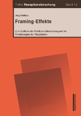 Abbildung von Matthes | Framing-Effekte | 1. Auflage | 2009 | 13 | beck-shop.de