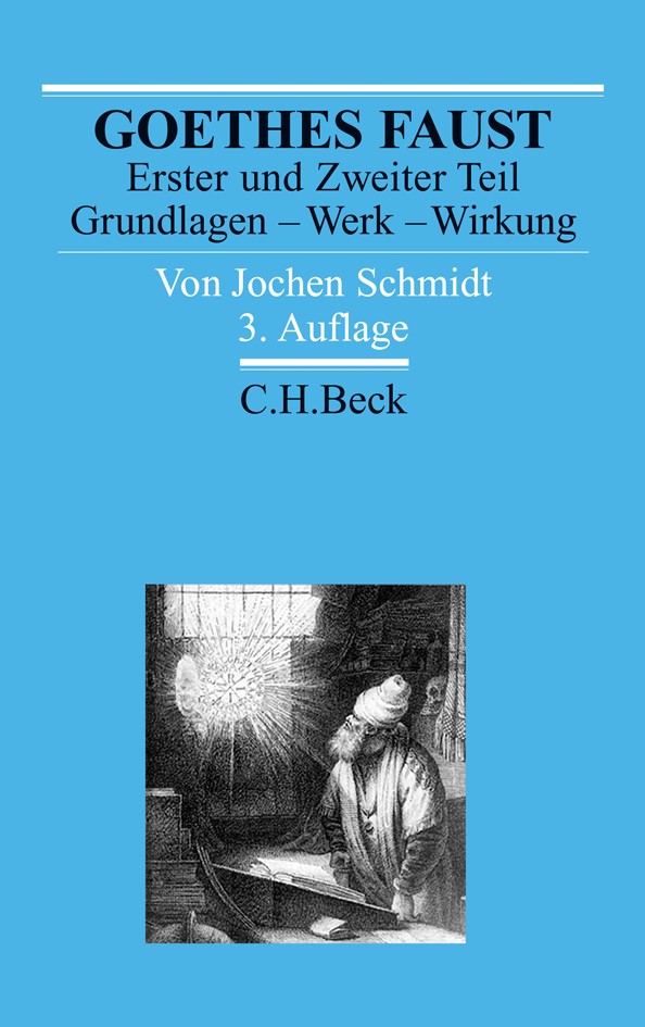 Cover: Schmidt, Jochen, Goethes Faust Erster und Zweiter Teil