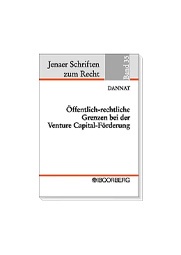 Abbildung von Dannat | Öffentlich-rechtliche Grenzen bei der Venture Capital-Förderung | 1. Auflage | 2004 | 35 | beck-shop.de