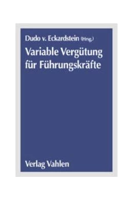 Abbildung von Eckardstein | Handbuch Variable Vergütung für Führungskräfte | 1. Auflage | 2001 | beck-shop.de