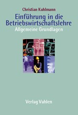 Abbildung von Kuhlmann | Einführung in die Betriebswirtschaftslehre - Allgemeine Grundlagen | 2001 | beck-shop.de
