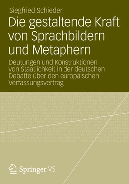 Abbildung von Schieder | Die gestaltende Kraft von Sprachbildern und Metaphern | 1. Auflage | 2023 | beck-shop.de