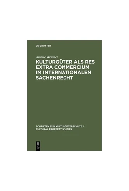 Abbildung von Weidner | Kulturgüter als res extra commercium im internationalen Sachenrecht | 1. Auflage | 2001 | beck-shop.de