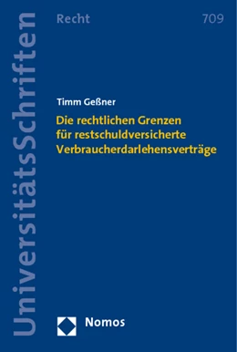 Abbildung von Geßner | Die rechtlichen Grenzen für restschuldversicherte Verbraucherdarlehensverträge | 1. Auflage | 2011 | 709 | beck-shop.de