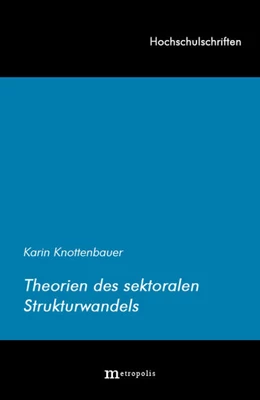 Abbildung von Knottenbauer | Theorien des sektoralen Strukturwandels | 1. Auflage | | 60 | beck-shop.de