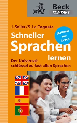 Abbildung von Seiler / La Cognata | Schneller Sprachen lernen | 1. Auflage | 2011 | beck-shop.de