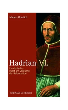 Abbildung von Graulich | Hadrian VI. | 1. Auflage | 2026 | beck-shop.de