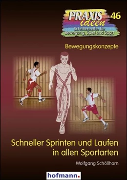 Abbildung von Schöllhorn | Schneller Sprinten und Laufen in allen Sportarten | 1. Auflage | 2011 | beck-shop.de