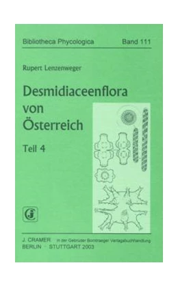 Abbildung von Lenzenweger | Desmidiaceenflora von Österreich, Teil 4 | 1. Auflage | 2003 | 111 | beck-shop.de