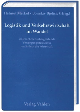 Abbildung von Merkel / Bjelicic | Logistik und Verkehrswirtschaft im Wandel. Unternehmensübergreifende Versorgungsnetzwerke verändern die Wirtschaft | 1. Auflage | 2003 | beck-shop.de