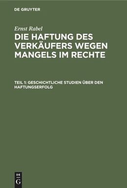 Abbildung von Rabel | Geschichtliche Studien über den Haftungserfolg | 1. Auflage | 1973 | beck-shop.de