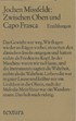 Cover: Missfeldt, Jochen, Zwischen Oben und Capo Frasca