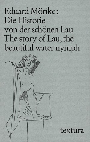 Cover: Eduard Mörike, Die Historie von der schönen Lau. The story of Lau, the beautiful water nymph