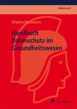 Abbildung von Höpken / Neumann | Handbuch Datenschutz im Gesundheitswesen | 1. Auflage | 2022 | beck-shop.de