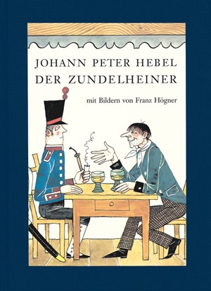 Cover: Johann Peter Hebel, Der Zundelheiner