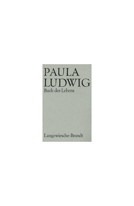 Cover: Paula Ludwig, Buch des Lebens