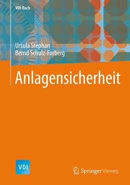 Abbildung von Stephan / Schulz-Forberg | Anlagensicherheit | 1. Auflage | 2021 | beck-shop.de