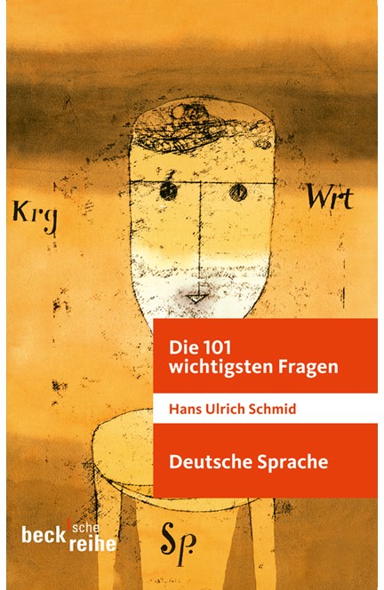 Cover: Hans Ulrich Schmid, Die 101 wichtigsten Fragen: Deutsche Sprache