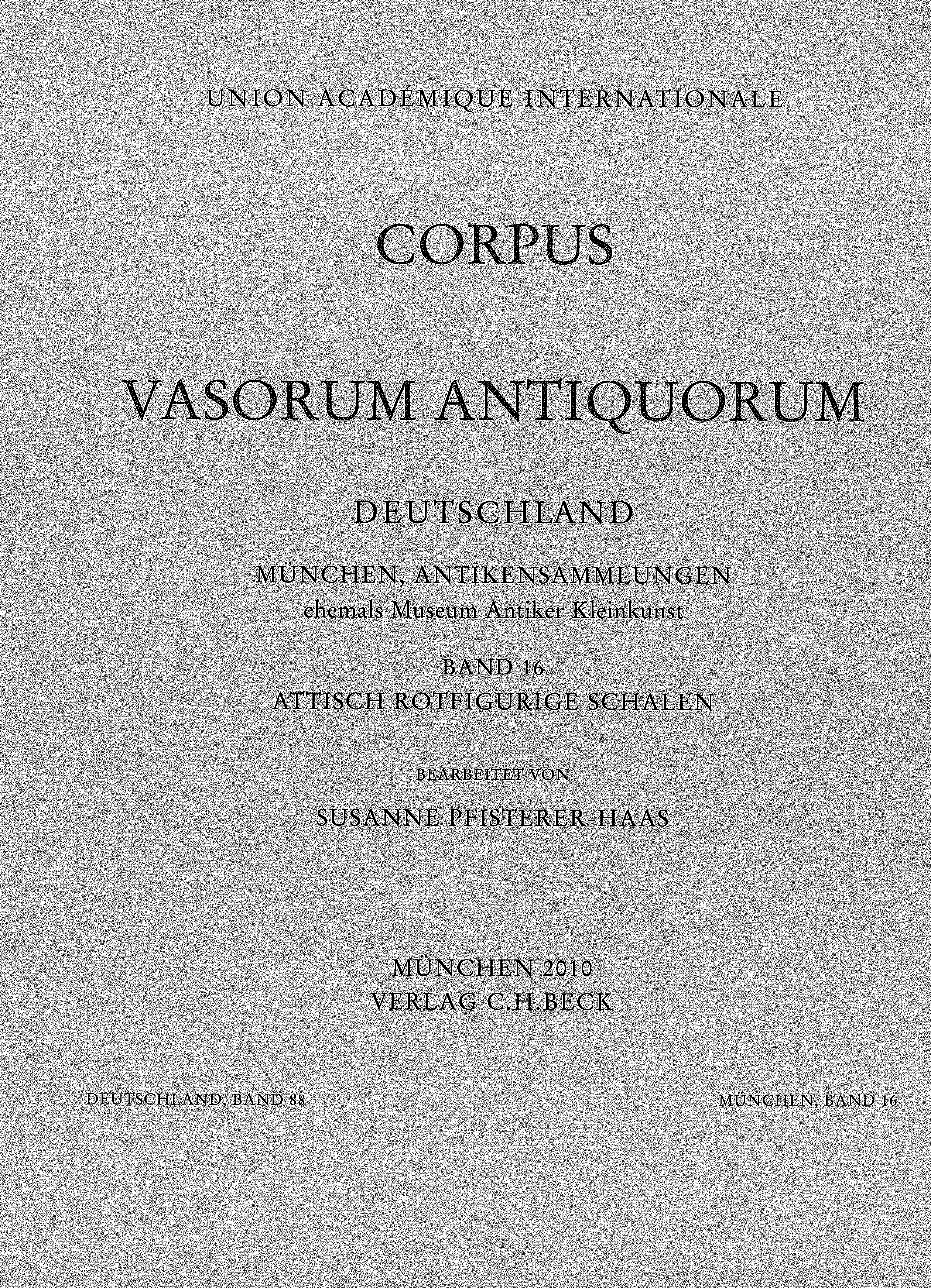 Cover: Pfisterer-Haas, Susanne, Corpus Vasorum Antiquorum Deutschland Bd. 88:  München Band 16