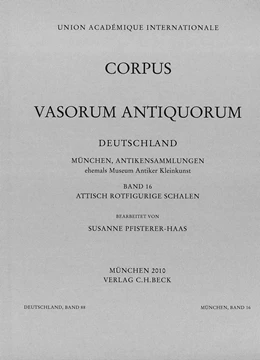 Abbildung von Pfisterer-Haas, Susanne | Corpus Vasorum Antiquorum Deutschland Bd. 88: München Band 16 | 1. Auflage | 2010 | Band 88 | beck-shop.de