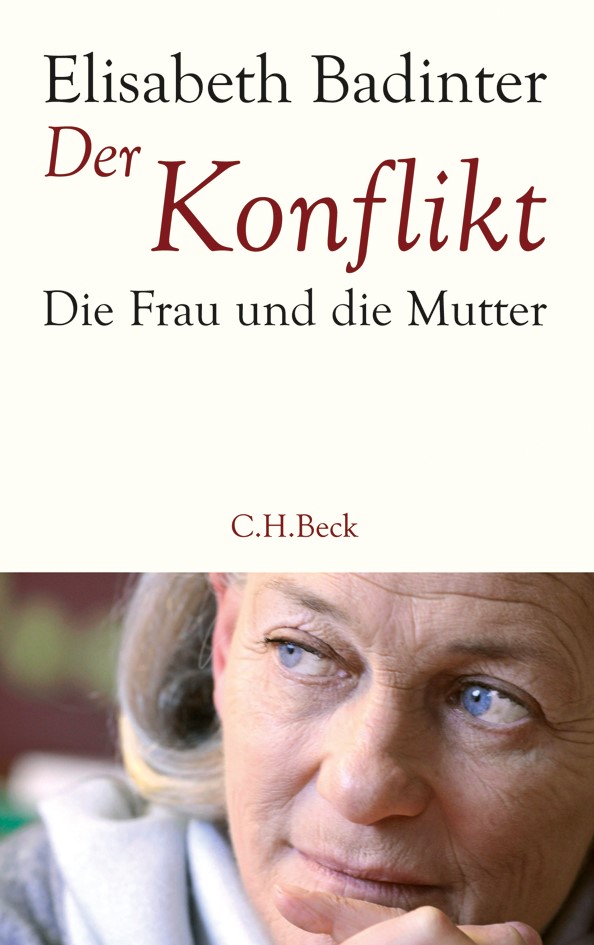 Cover: Badinter, Elisabeth, Der Konflikt