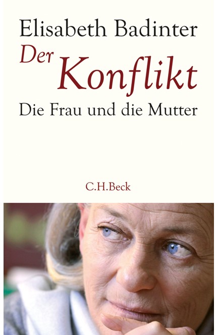 Cover: Elisabeth Badinter, Der Konflikt