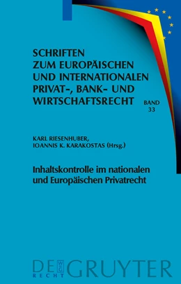 Abbildung von Riesenhuber / Karakostas | Inhaltskontrolle im nationalen und Europäischen Privatrecht | 1. Auflage | 2009 | 33 | beck-shop.de