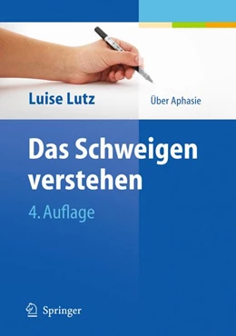 Abbildung von Lutz | Das Schweigen verstehen | 4. Auflage | 2010 | beck-shop.de