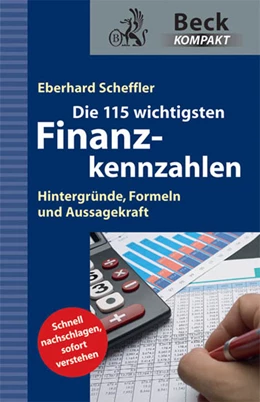 Abbildung von Scheffler | Die 115 wichtigsten Finanzkennzahlen | 1. Auflage | 2010 | beck-shop.de